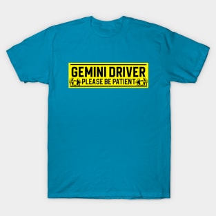 Funny Gemini Twins Zodiac Student Driver Notice Sign T-Shirt